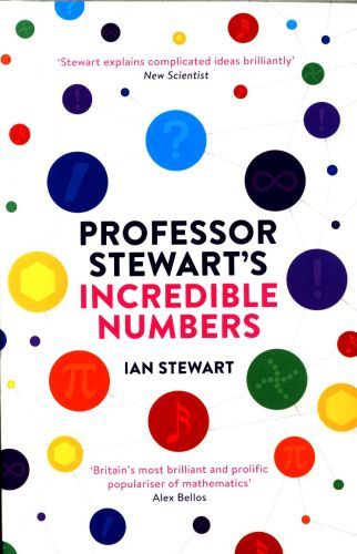 Professor Stewart's Incredible Numbers