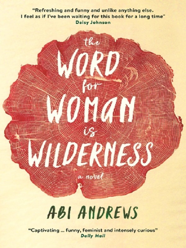 The Word for Woman is Wilderness