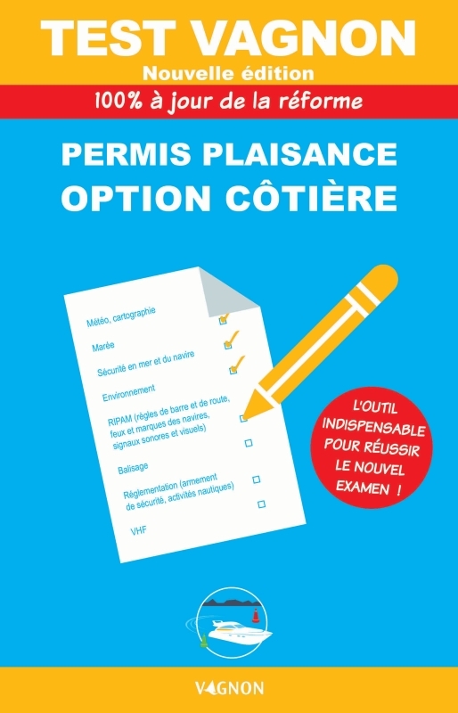 Test Vagnon 2025 - Permis Plaisance option côtière