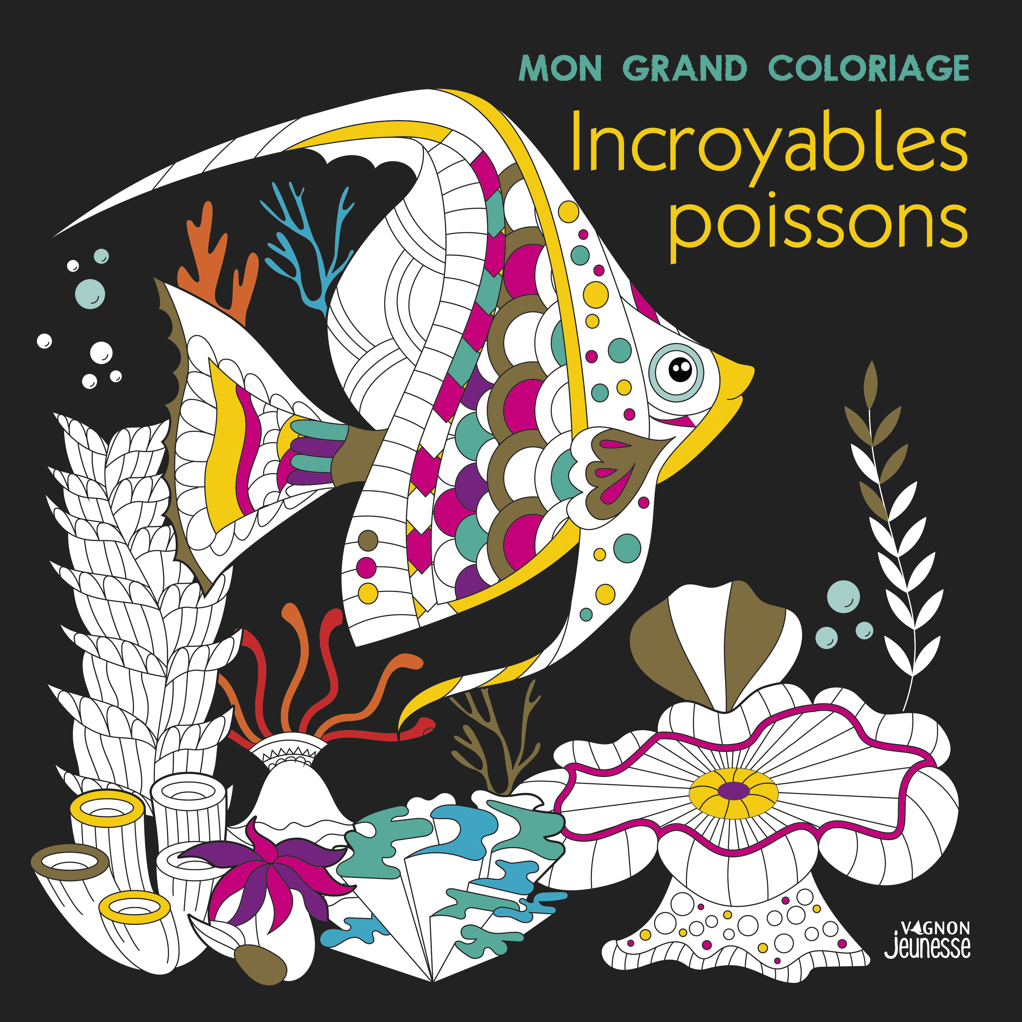 Mon grand coloriage : incroyables poissons