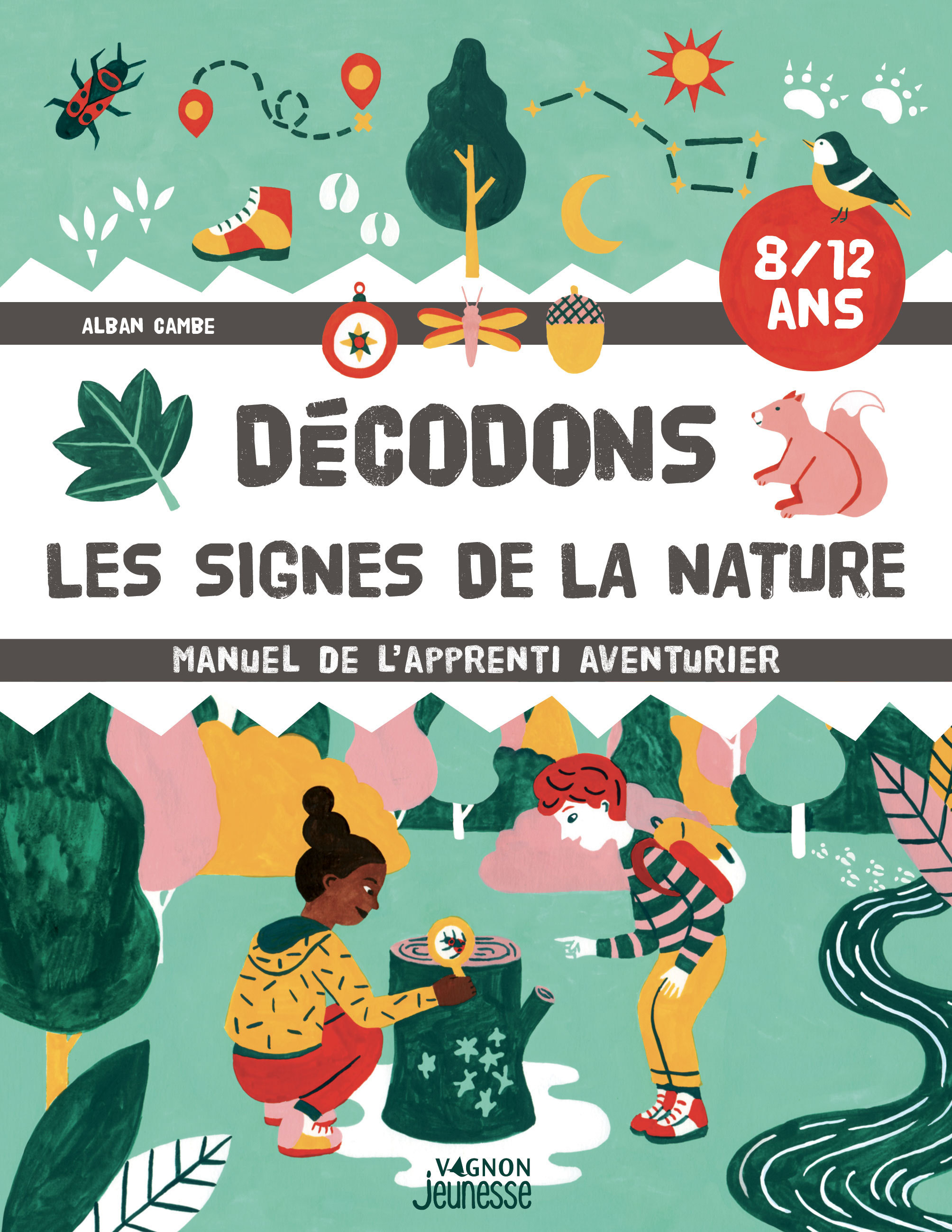 Décodons les signes de la nature - Manuel de l'apprenti aventurier