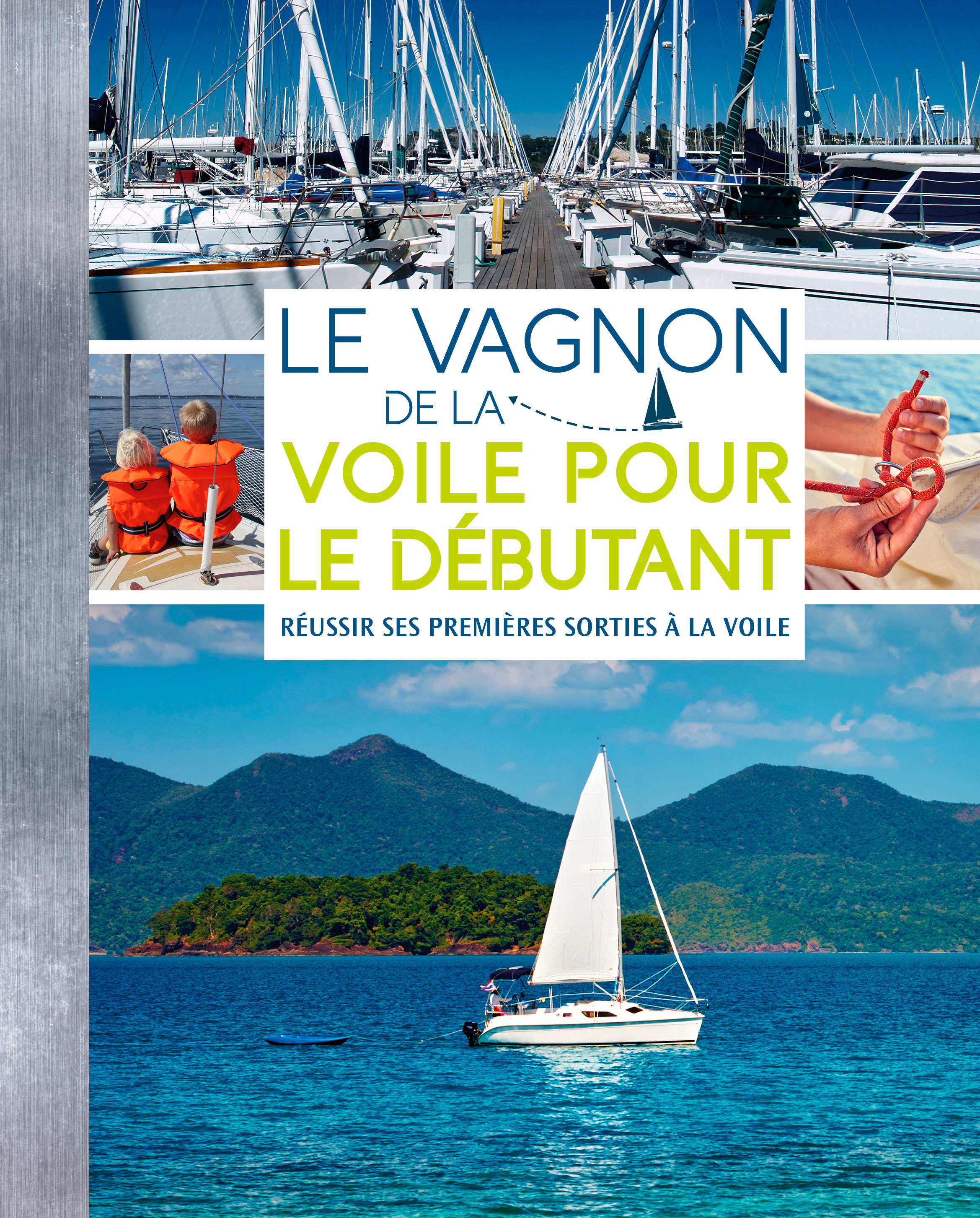 Le Vagnon de la voile pour le débutant