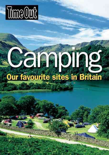 Camping: Our Favourite Sites in Britain