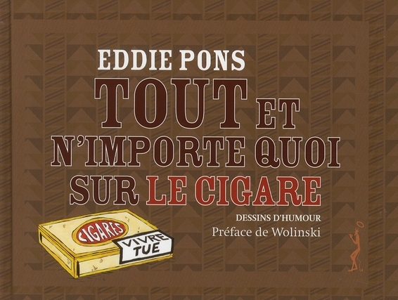 Tout et n'importe quoi le cigare