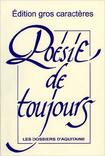 Poesie de toujours (gros caracteres)