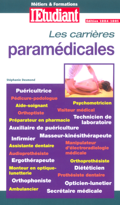 Métiers &amp; formation : les carrières paramédicales