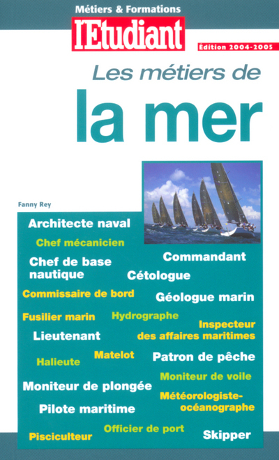 Métiers &amp; formations : les métiers de la mer