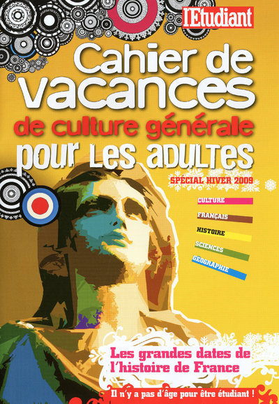 Cahier de vacances de culture générale pour les adultes - Spécial hiver 2009