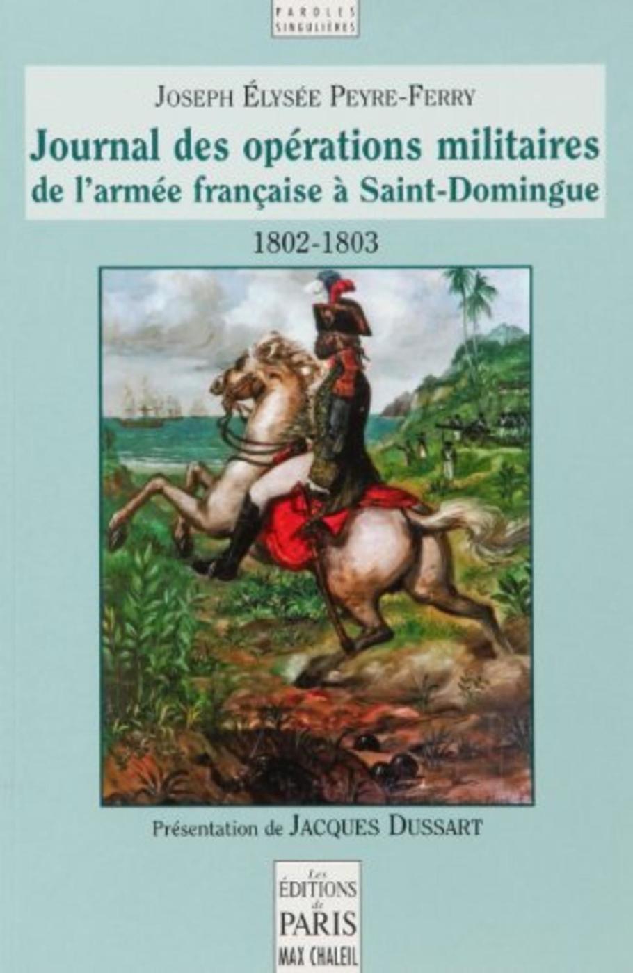 Journal des opérations militaires de l'armée française à Saint-Domingue