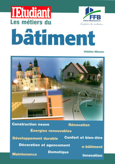 Métiers &amp; formations : le batiment