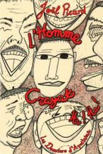 L'homme crayat ha ! ha !