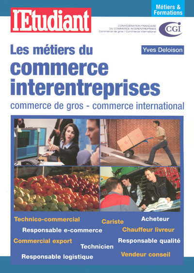 Métiers &amp; formations du commerce inter-entreprises - Commerce de gros - Commerce international