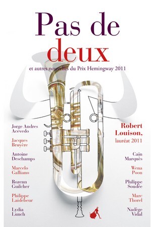 Pas de deux et autres nouvelles du prix Hemingway 2011