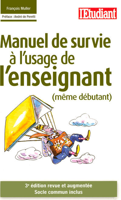 Manuel de survie à l'usage de l'enseignant (même débutant) 3ED