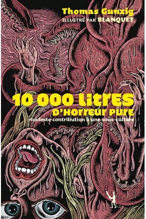 10 000 litres d'horreur pure