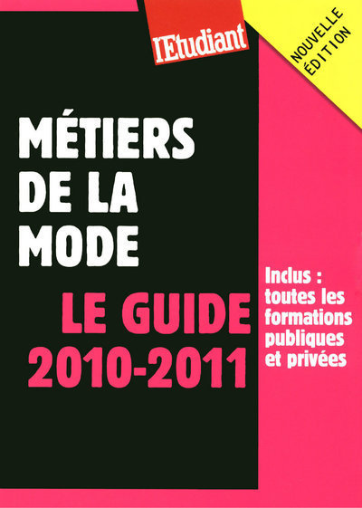 Les métiers de la mode - Le guide 2010-2011