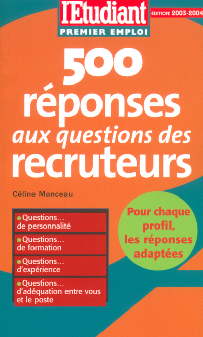 500 réponses aux questions des recruteurs 2003