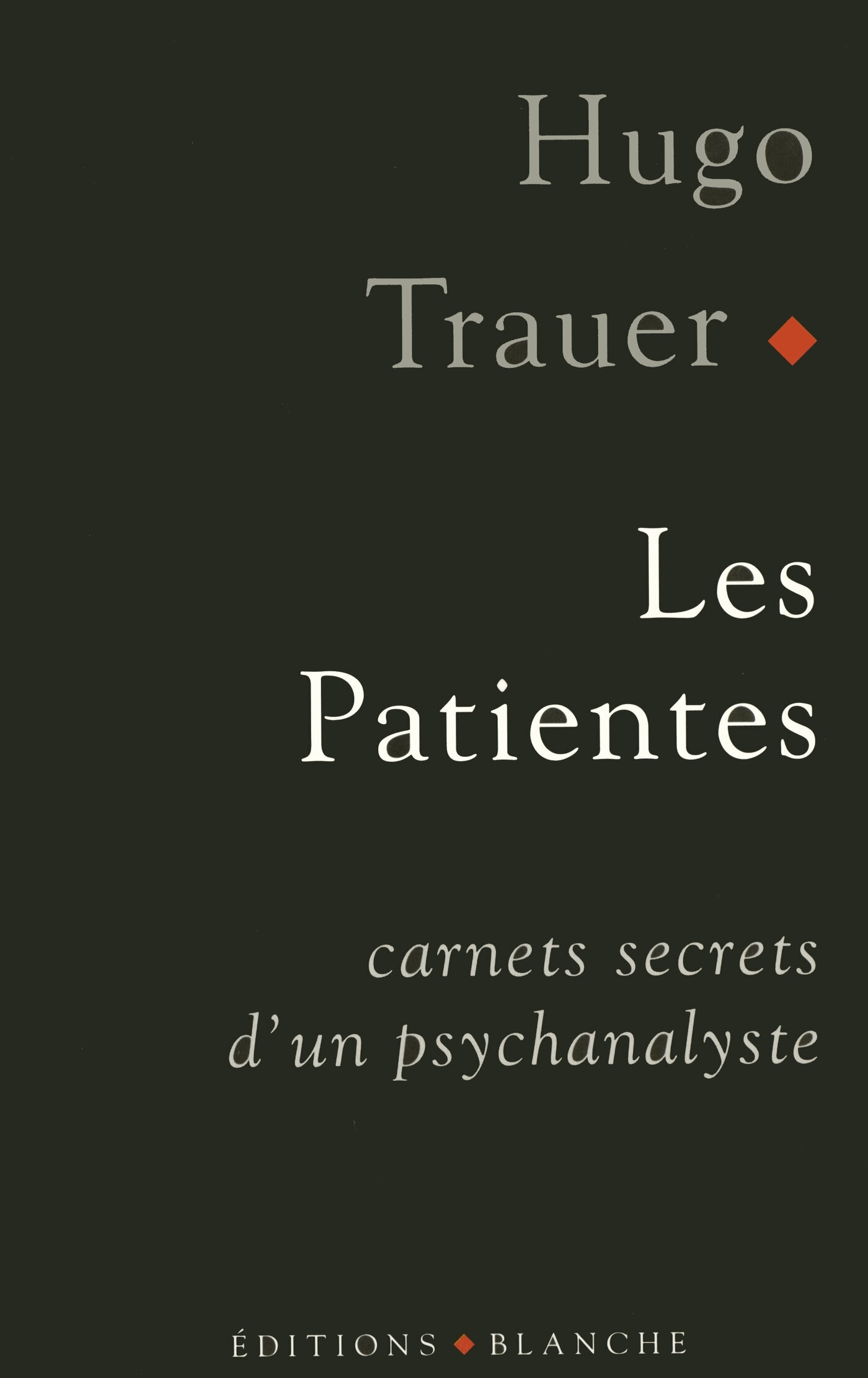 Les patientes carnets secrets d'un psychanalyste