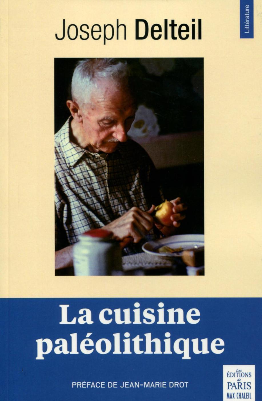 LA CUISINE PALEOLITHIQUE  2EME EDITION