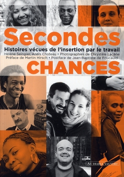 Secondes chances Histoires vécues de l'insertion par le travail