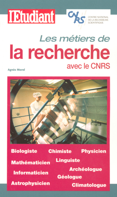 Métiers &amp; formations : la recherche avec le CNRS
