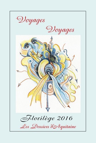 Voyages voyages, anthologie, florilege 2016