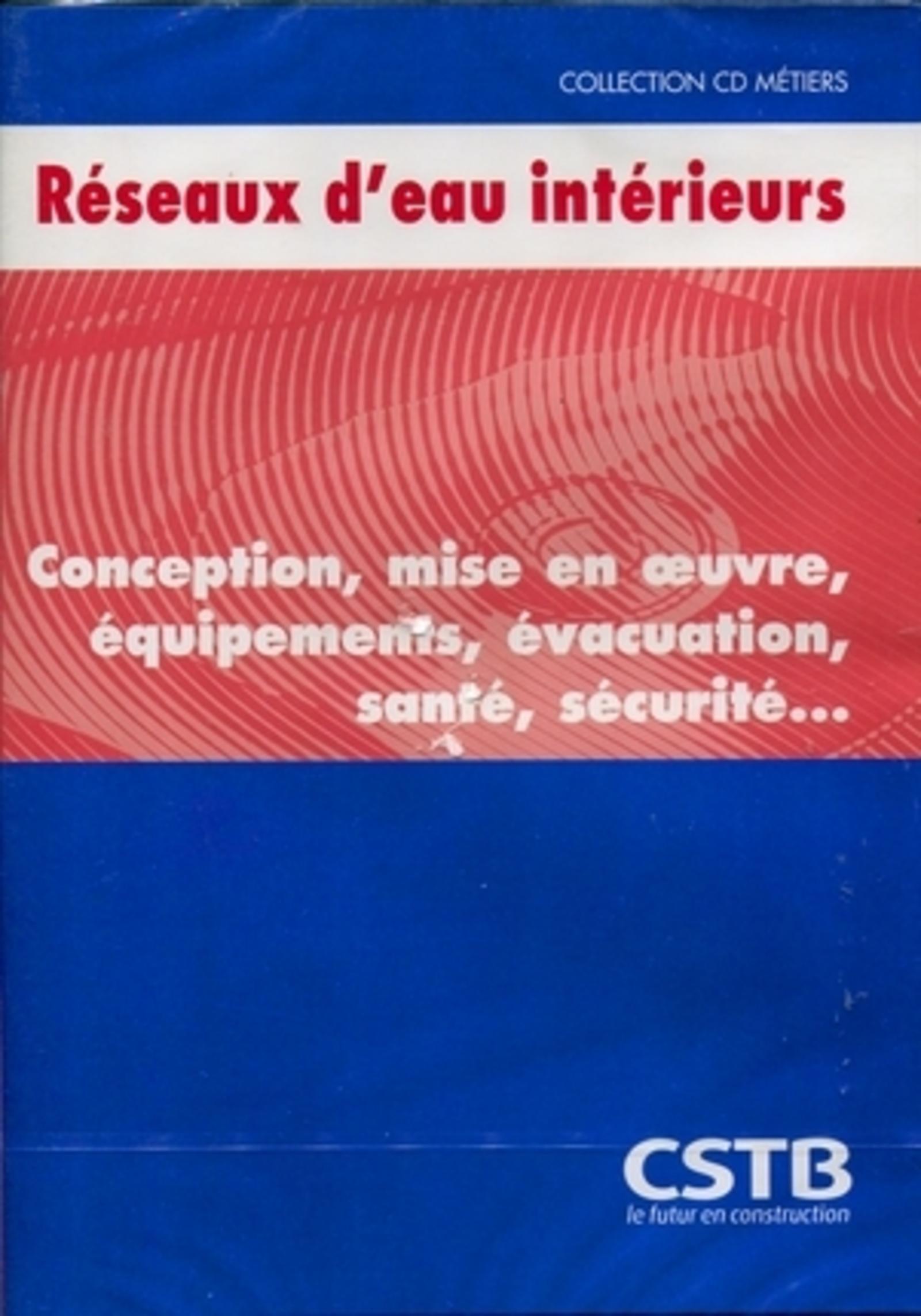 CD RESEAUX D'EAU INTERIEURS. CONCEPTION,MISE EN OEUVRE,EQUIPEMENTS,EVACUATION,SA