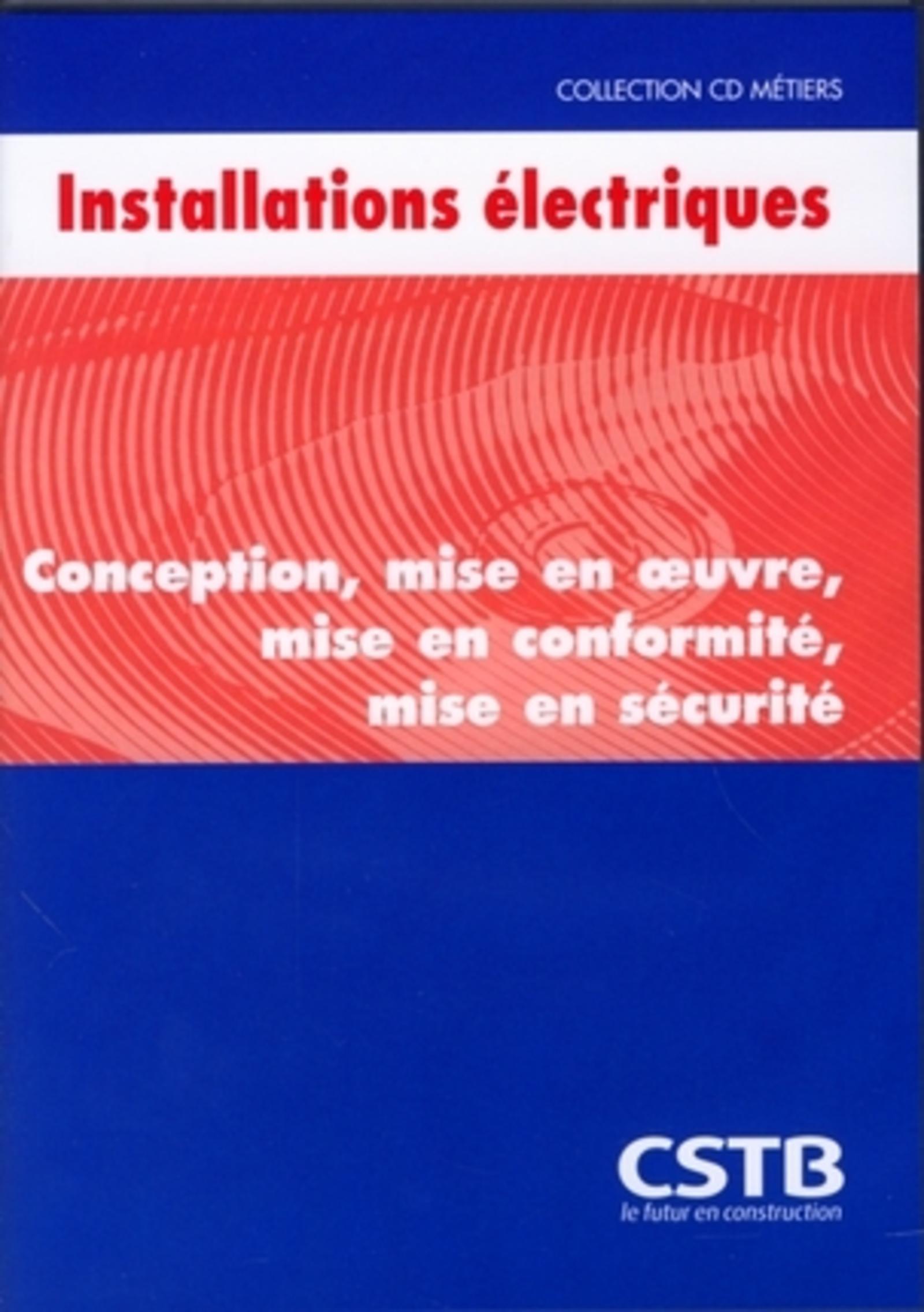 CD INSTALLATIONS ELECTRIQUES. CONCEPTION, MISE EN OEUVRE, MISE EN CONFORMITE, MI