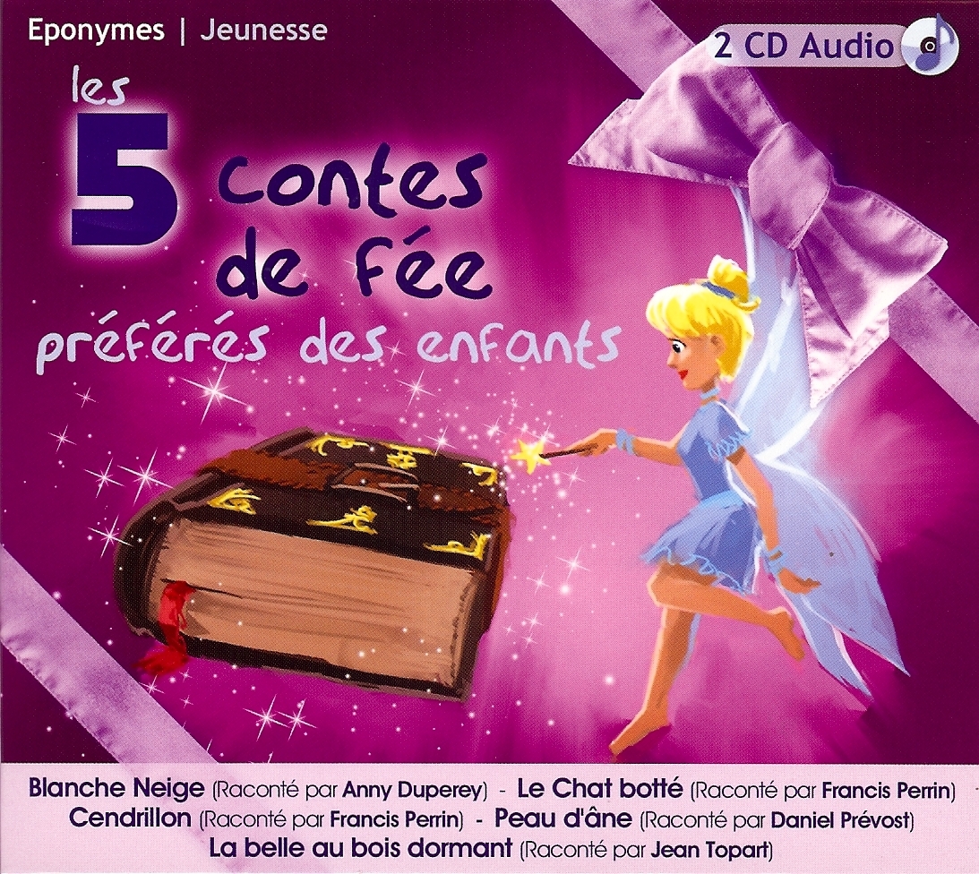 Les 5 Contes de fée préférés des enfants AVEC ANNY DUPEREY