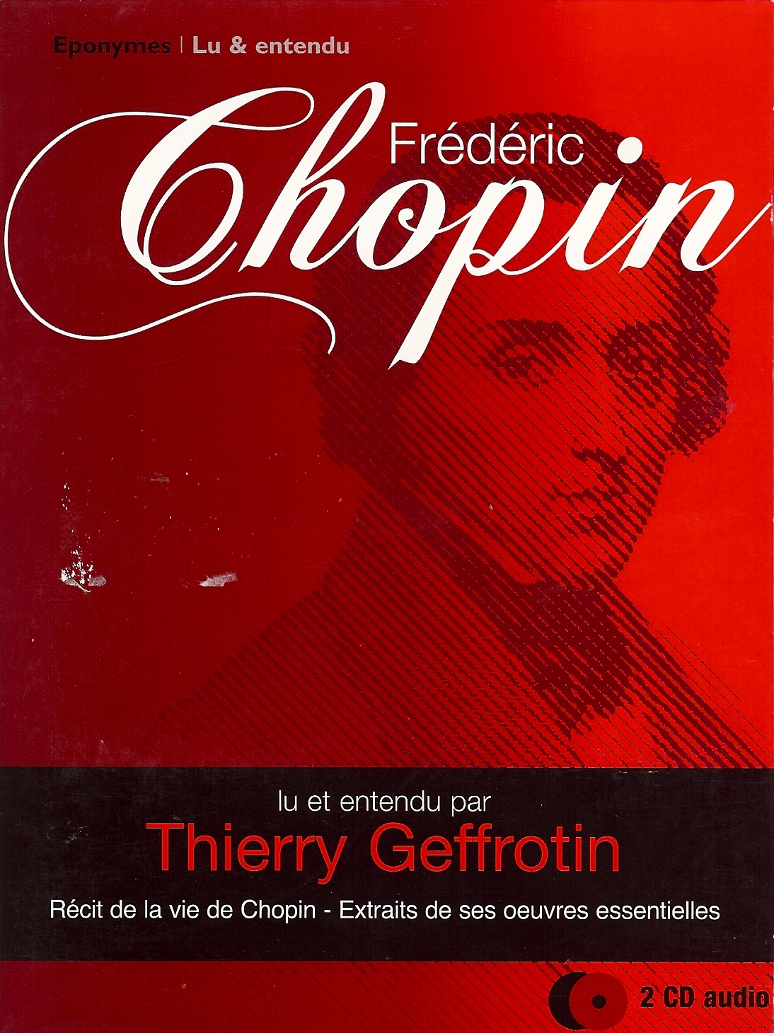 CHOPIN  LU ET ENTENDU PAR THIERRY GEFFROTIN