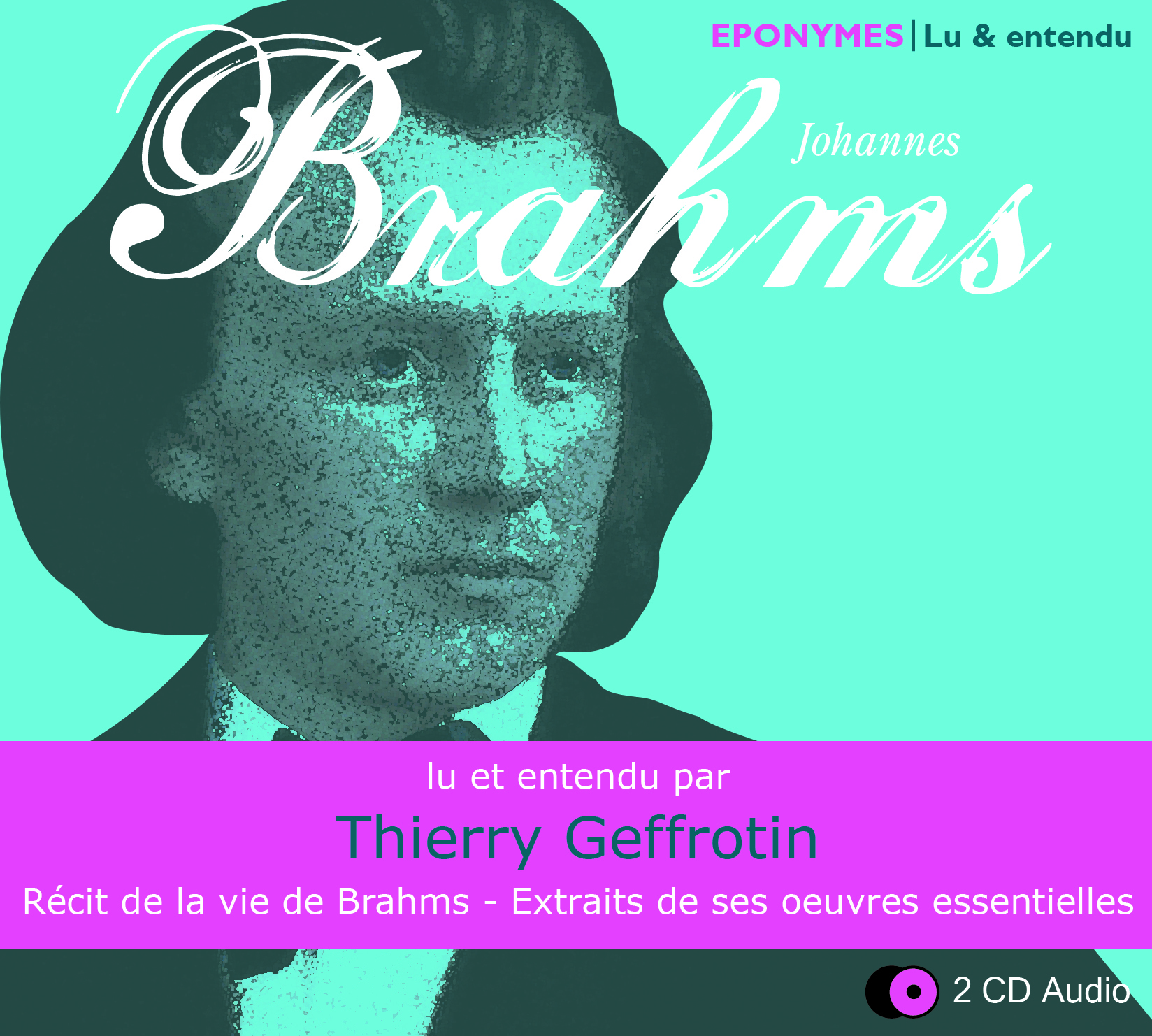 BRAHMS PAR THIERRY GEFFROTIN