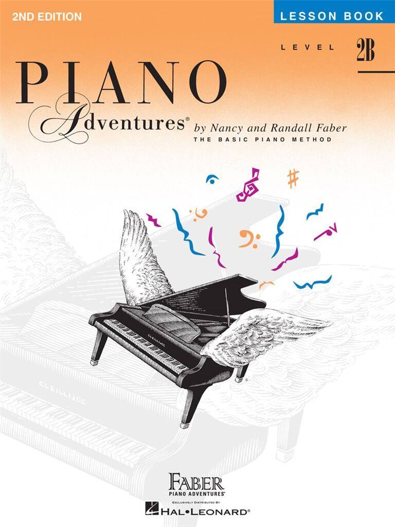NANCY & RANDALL FABER : PIANO ADVENTURES LESSON BOOK LEVEL 2B - 2ND EDITION