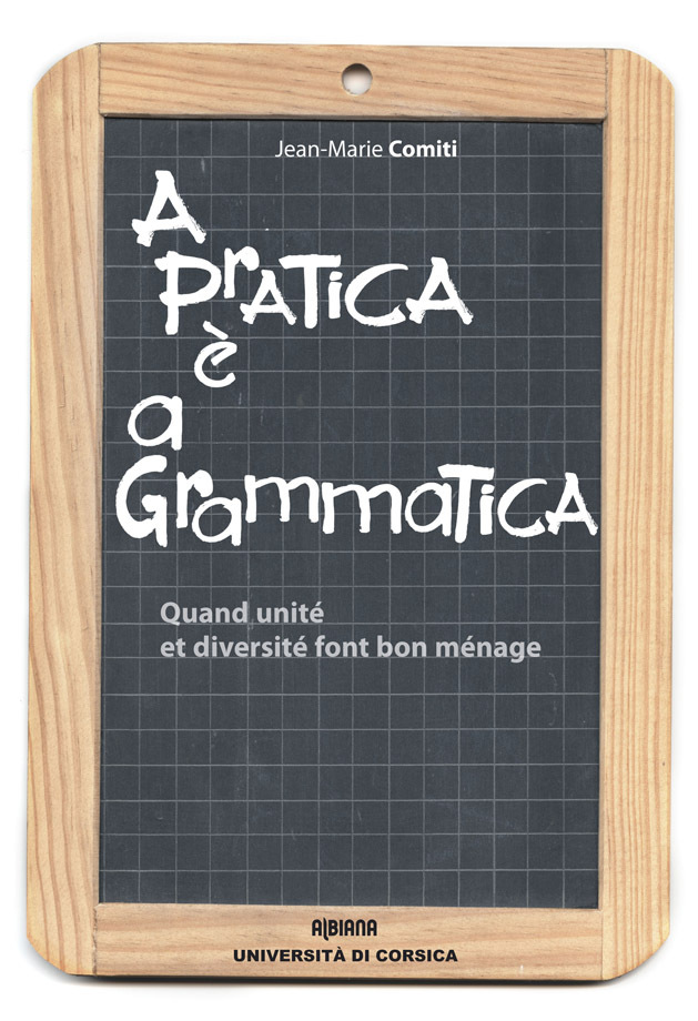 A pratica è a grammatica - Quand unité et diversité font bon ménage