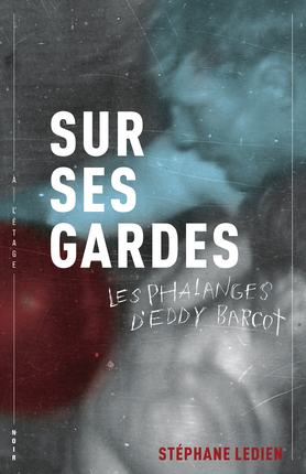 LES PHALANGES D'EDDY BARCOT V 01 SUR SES GARDES