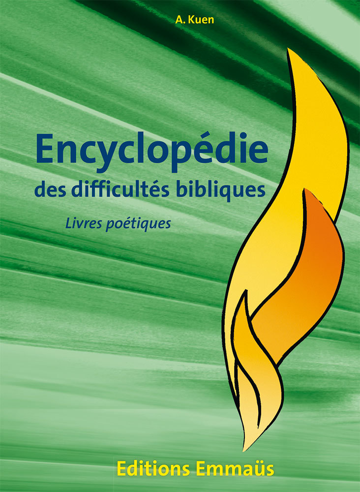 Encyclopédie des difficultés bibliques 3. Livres poétiques