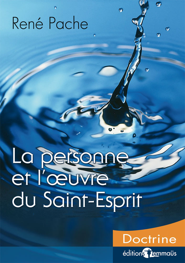 La personne et l’œuvre du Saint-Esprit