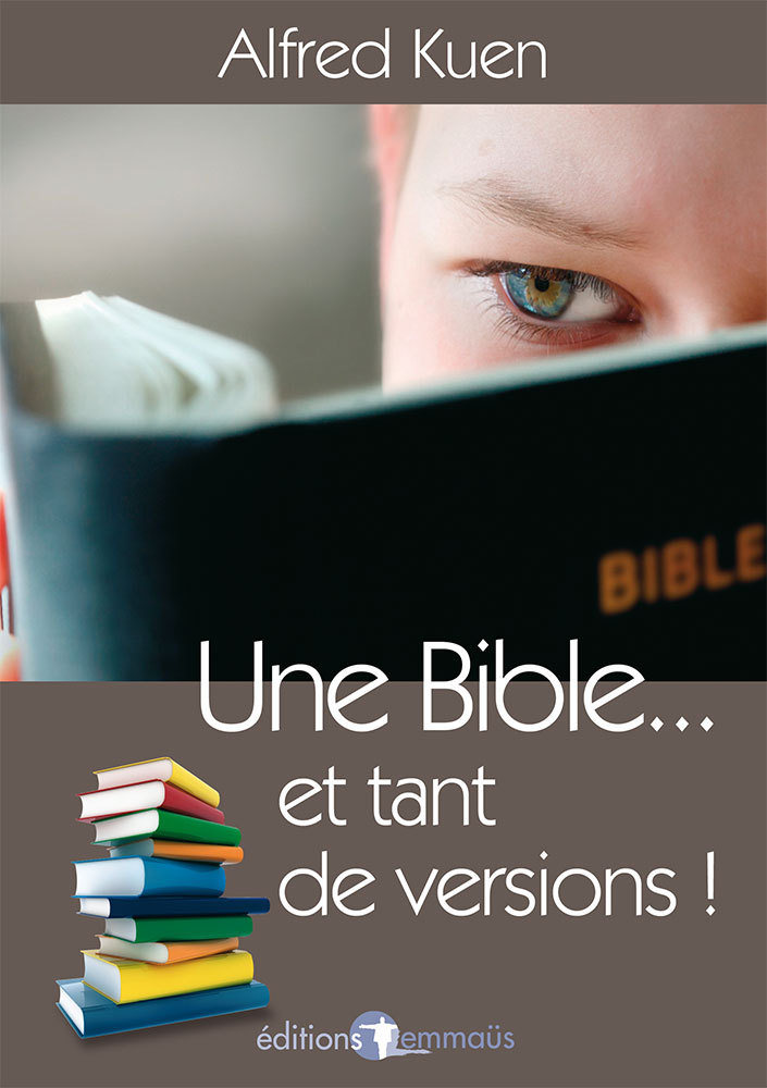 Une Bible... et tant de versions !