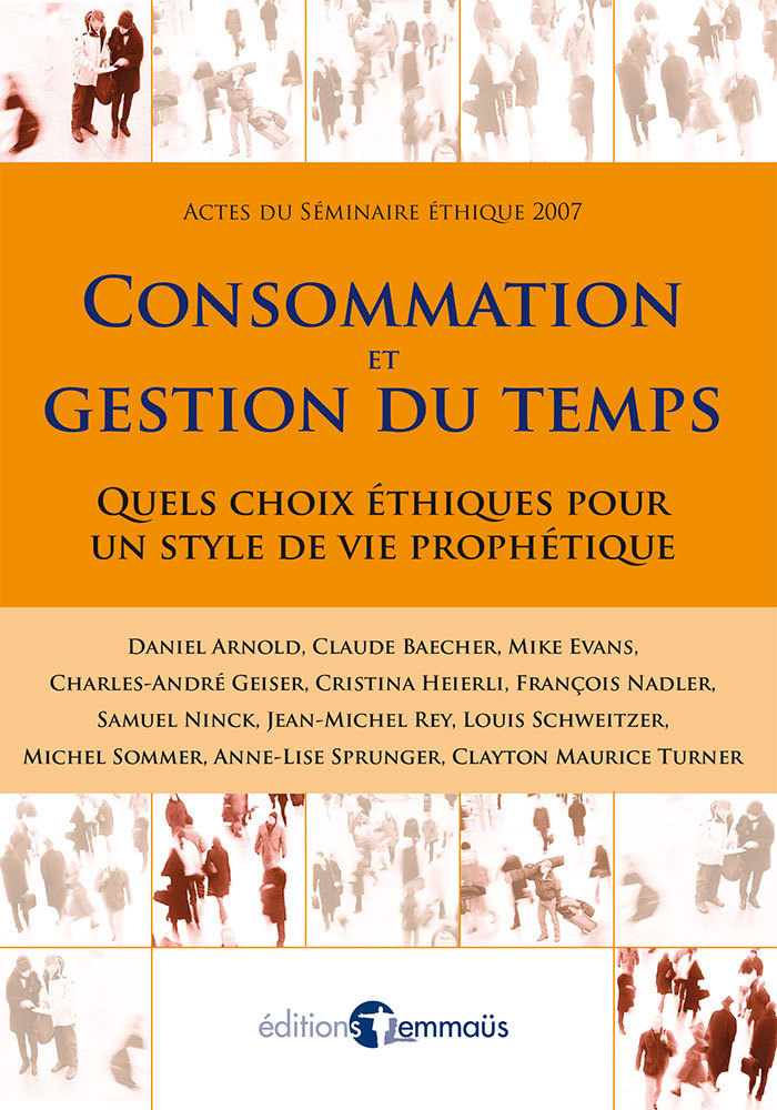 Consommation et gestion du temps. Quels choix éthiques pour un style de vie prophétique