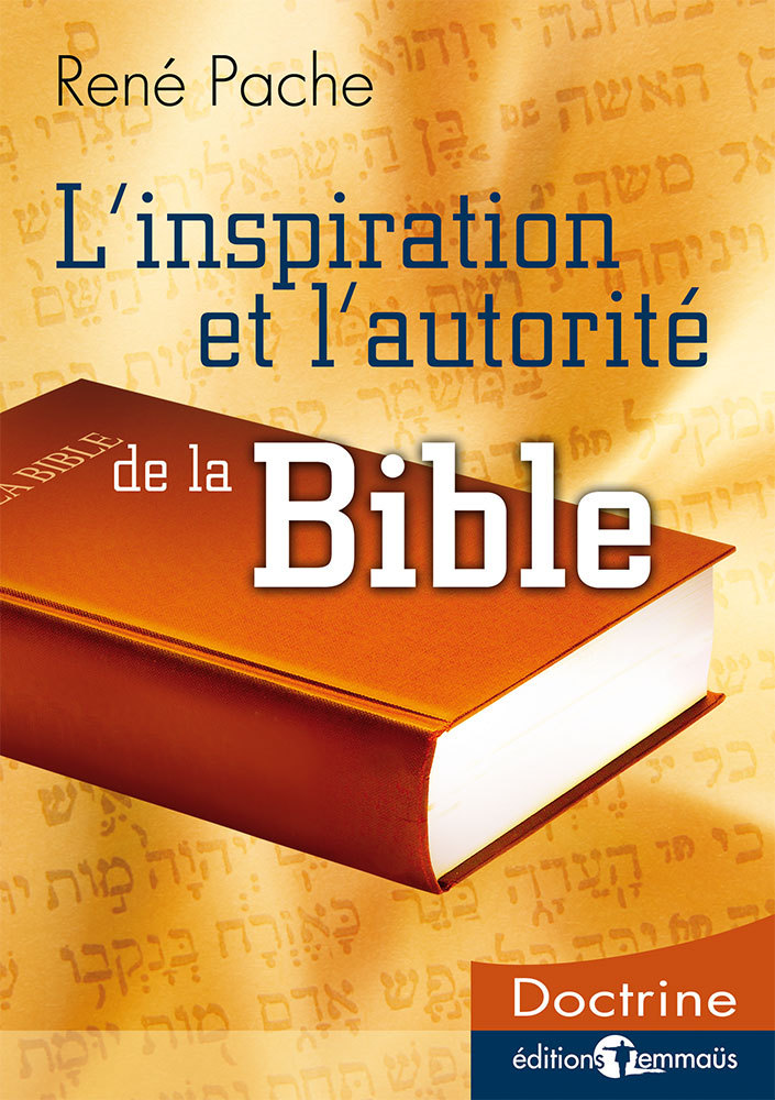 L’inspiration et l’autorité de la Bible