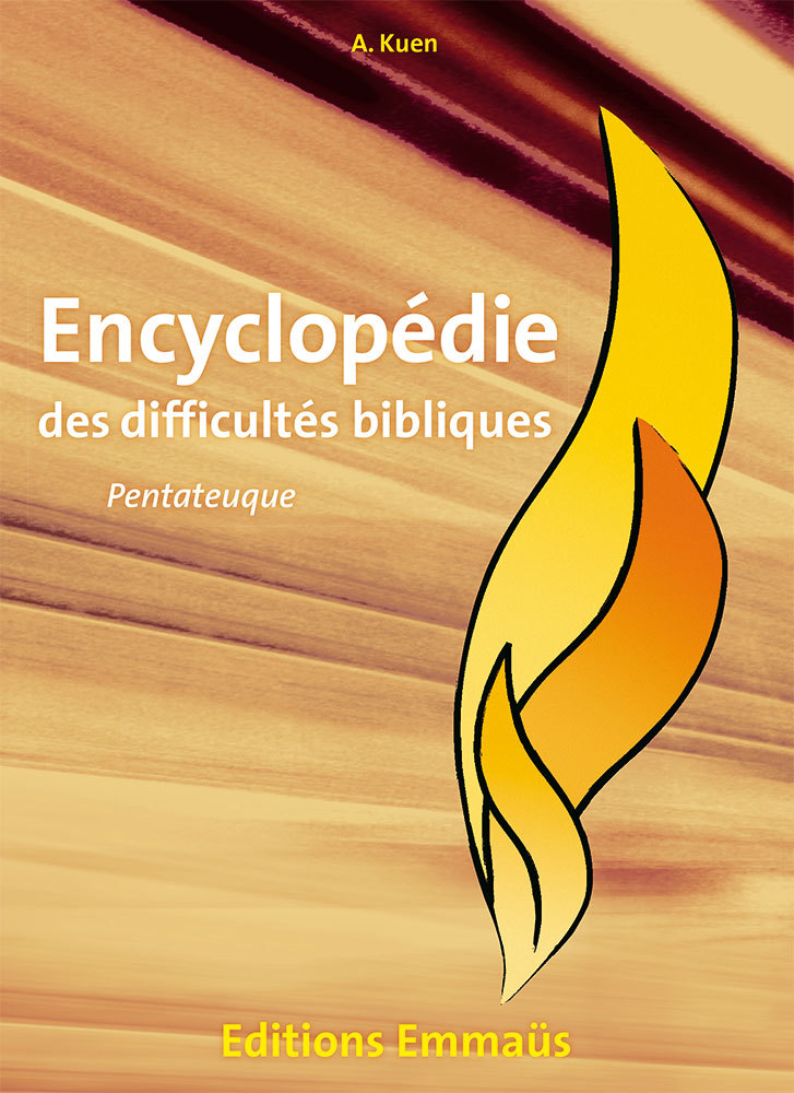 Encyclopédie des difficultés bibliques 1 : Pentateuque