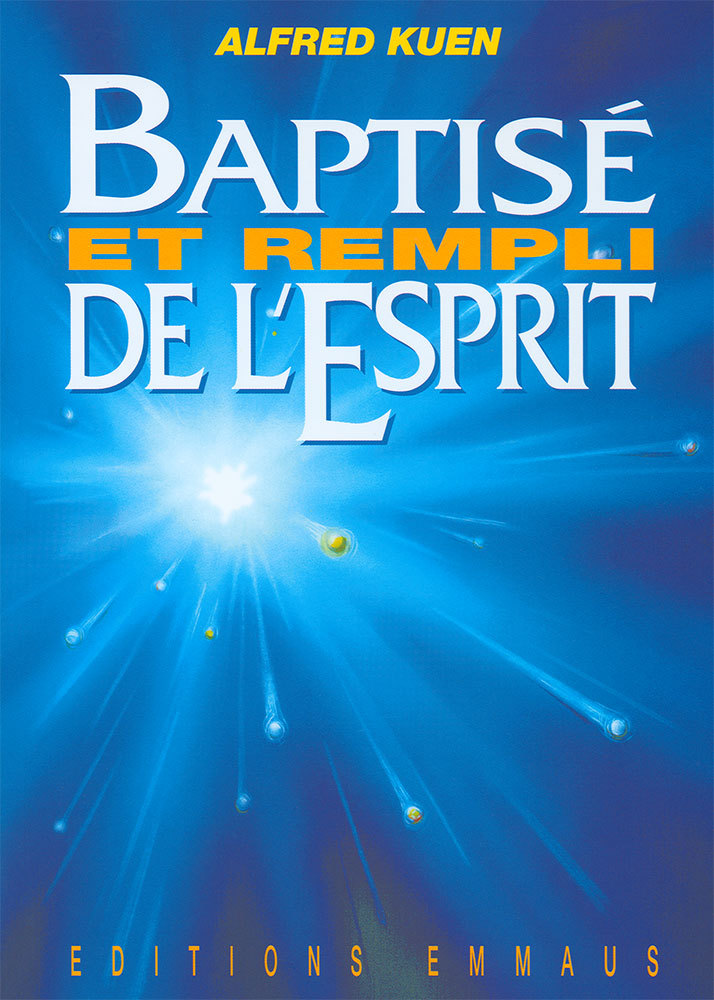 Baptisé et rempli de l’Esprit