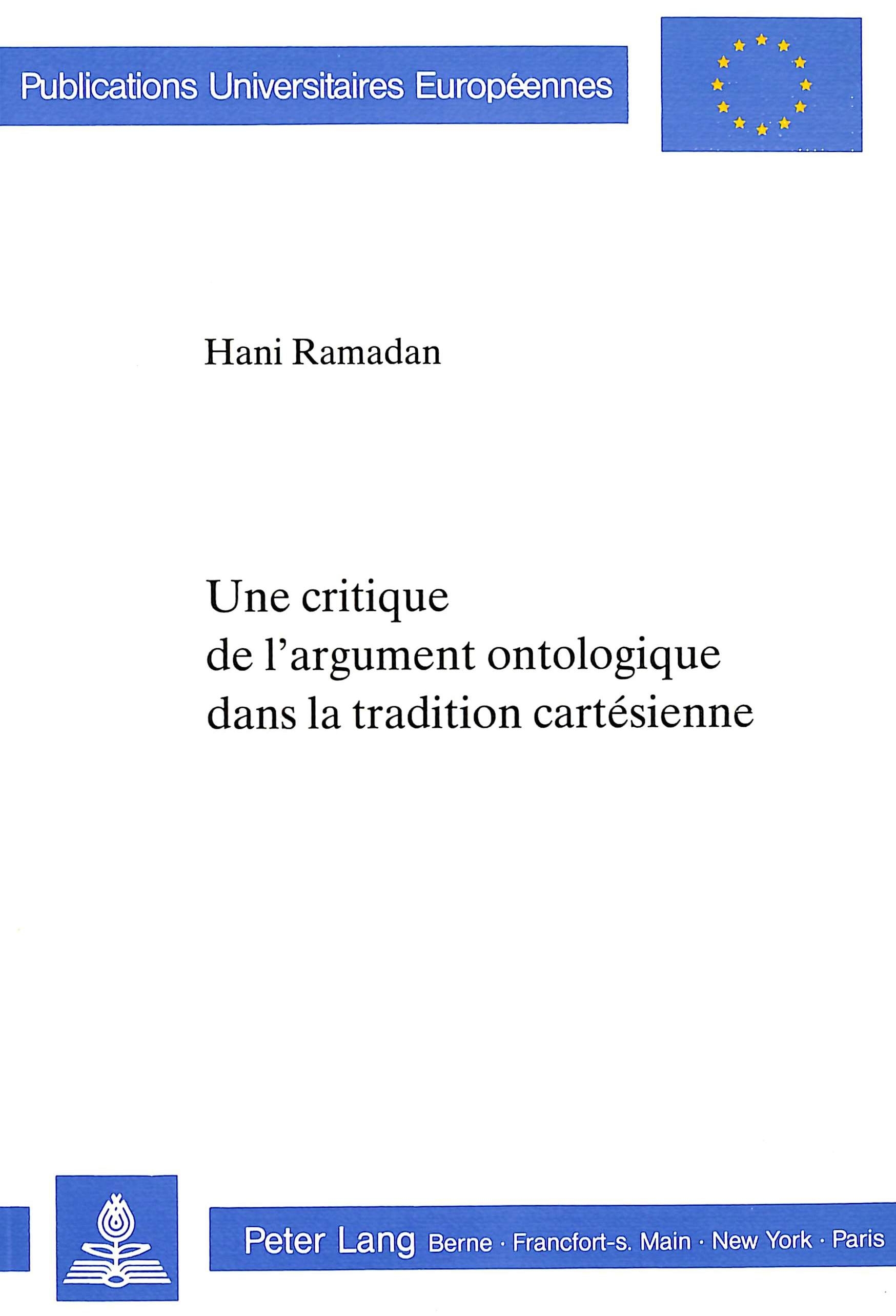 UNE CRITIQUE DE L'ARGUMENT ONTOLOGIQUE DANS LA TRADITION CARTESIENNE