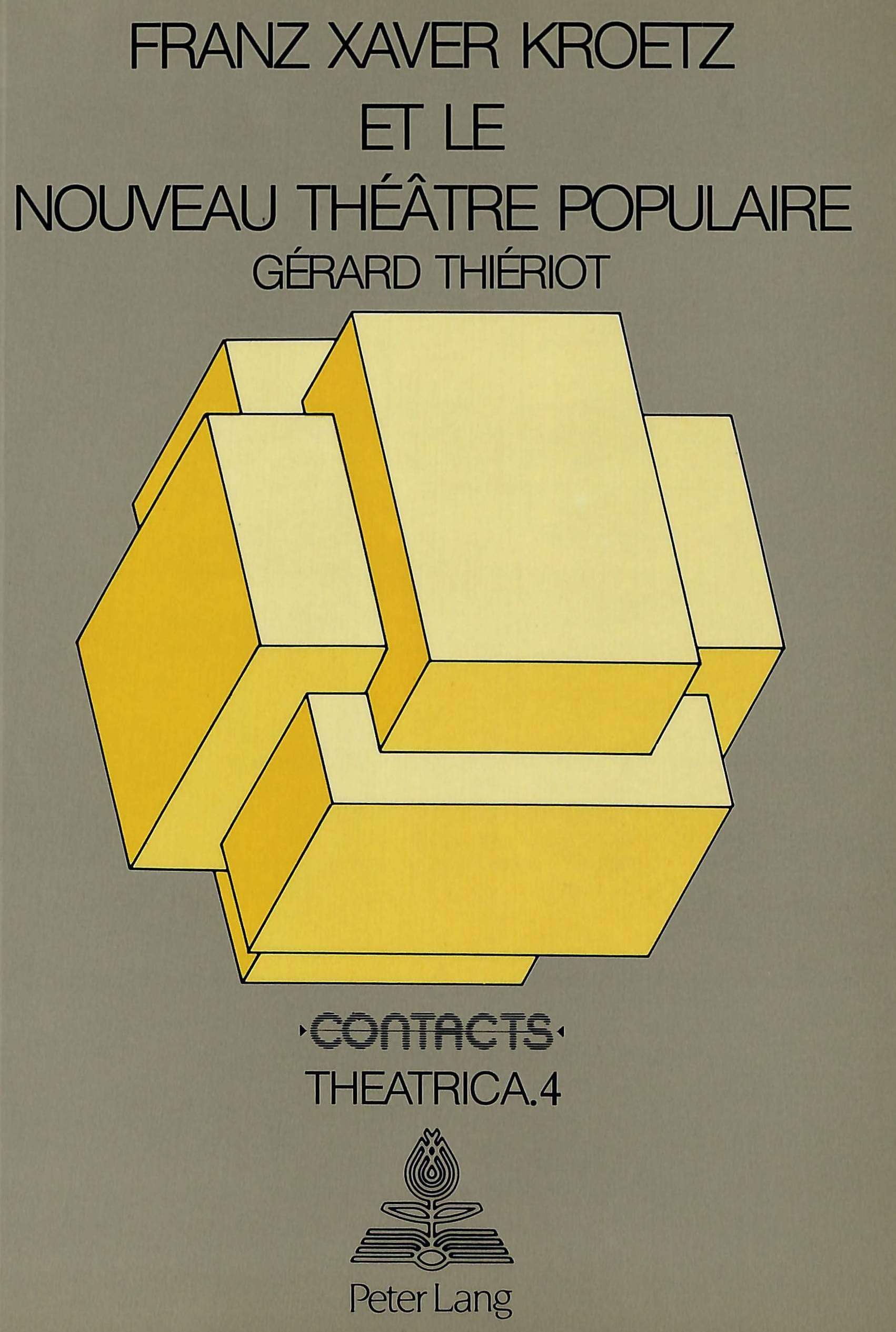 FRANZ XAVER KROETZ ET LE NOUVEAU THEATRE POPULAIRE