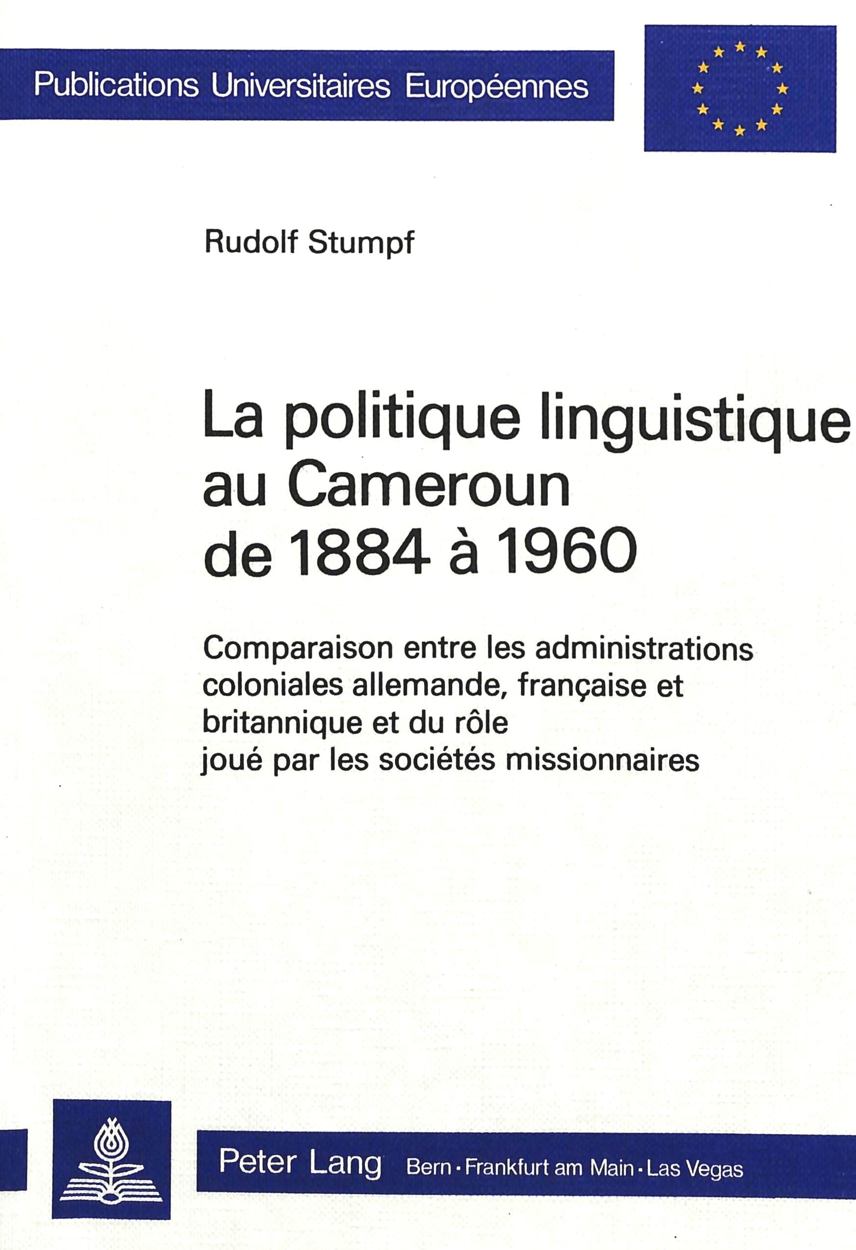 LA POLITIQUE LINGUISTIQUE AU CAMEROUN DE 1884-1960
