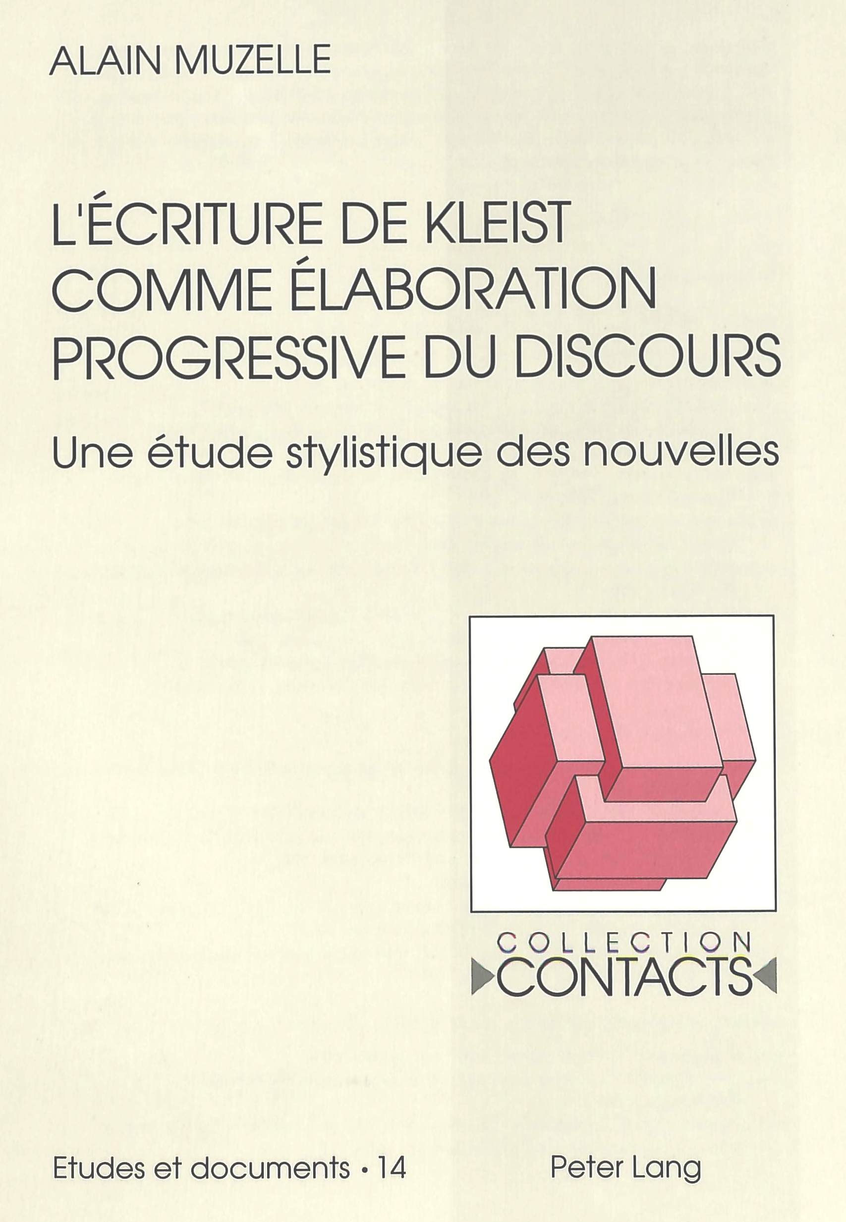 L'ECRITURE DE KLEIST COMME ELABORATION PROGRESSIVE DU DISCOURS