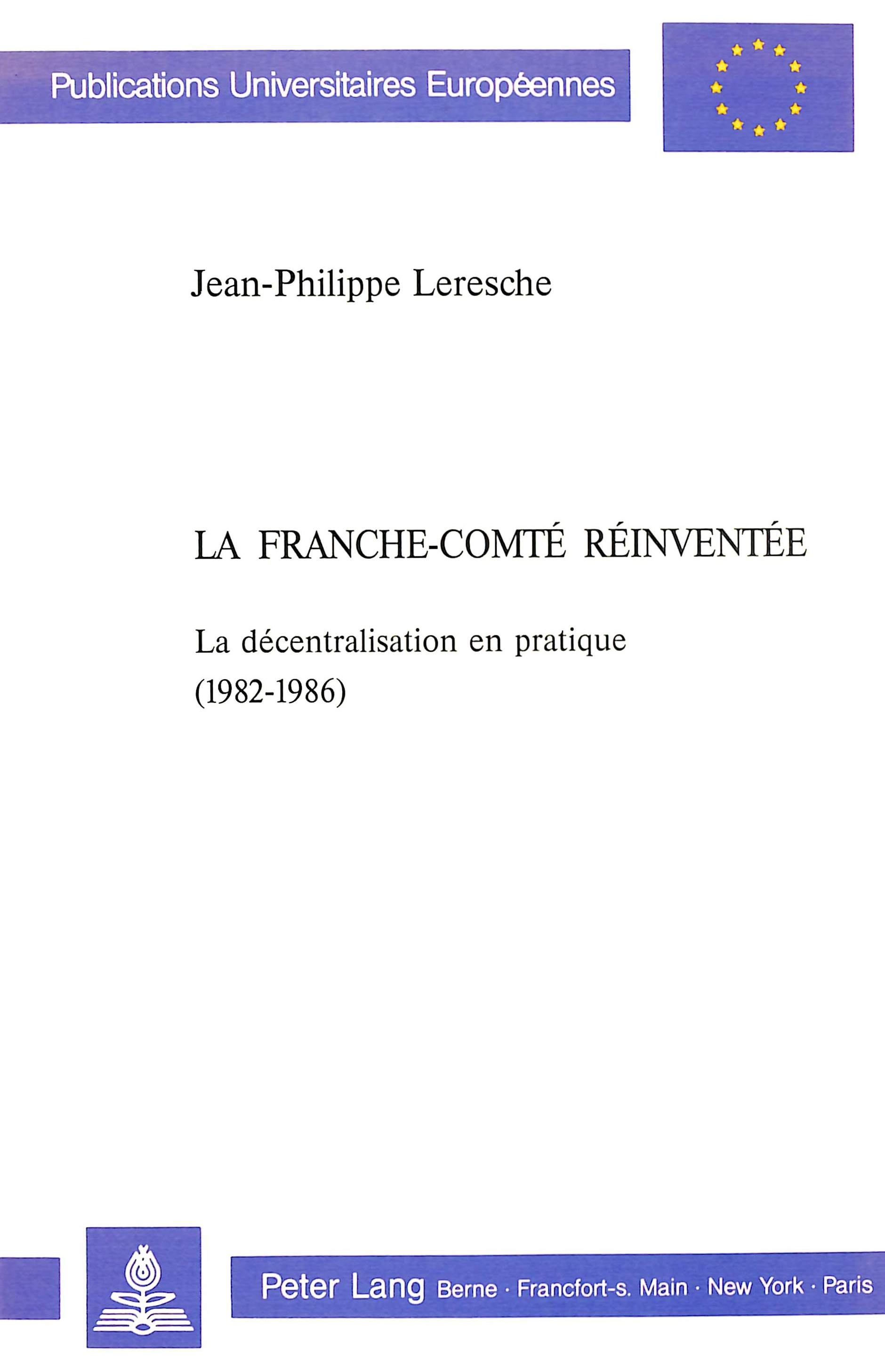 LA FRANCHE-COMTE REINVENTEE