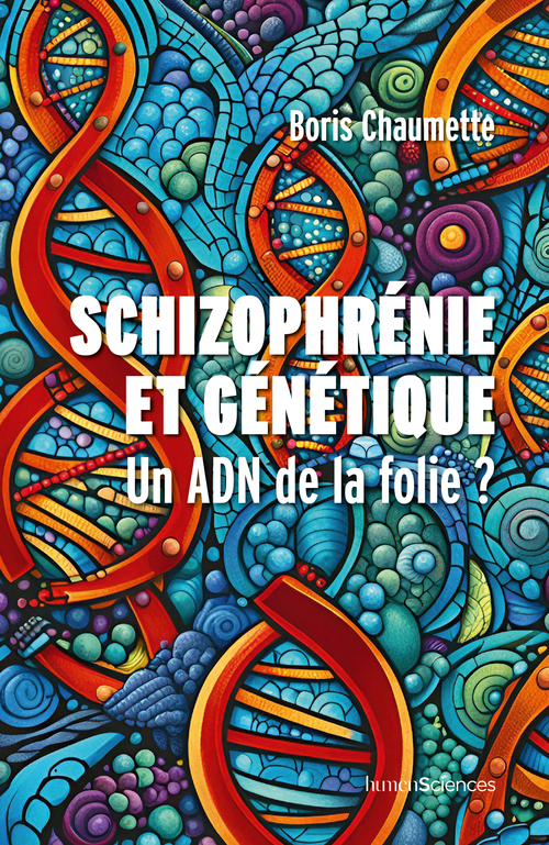 Schizophrénie et génétique