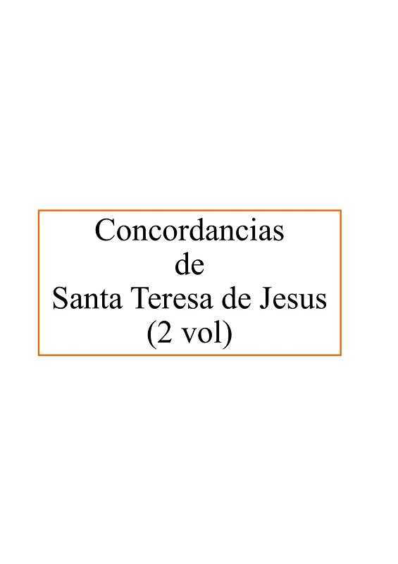 Concordancias de Santa Teresa de Jesus (2 vol)