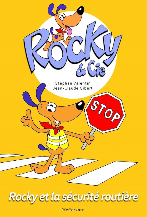ROCKY ET LA SECURITE ROUTIERE TOME 4