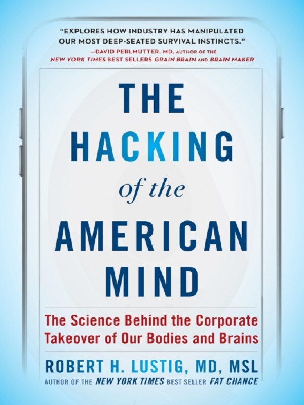The Hacking of the American Mind